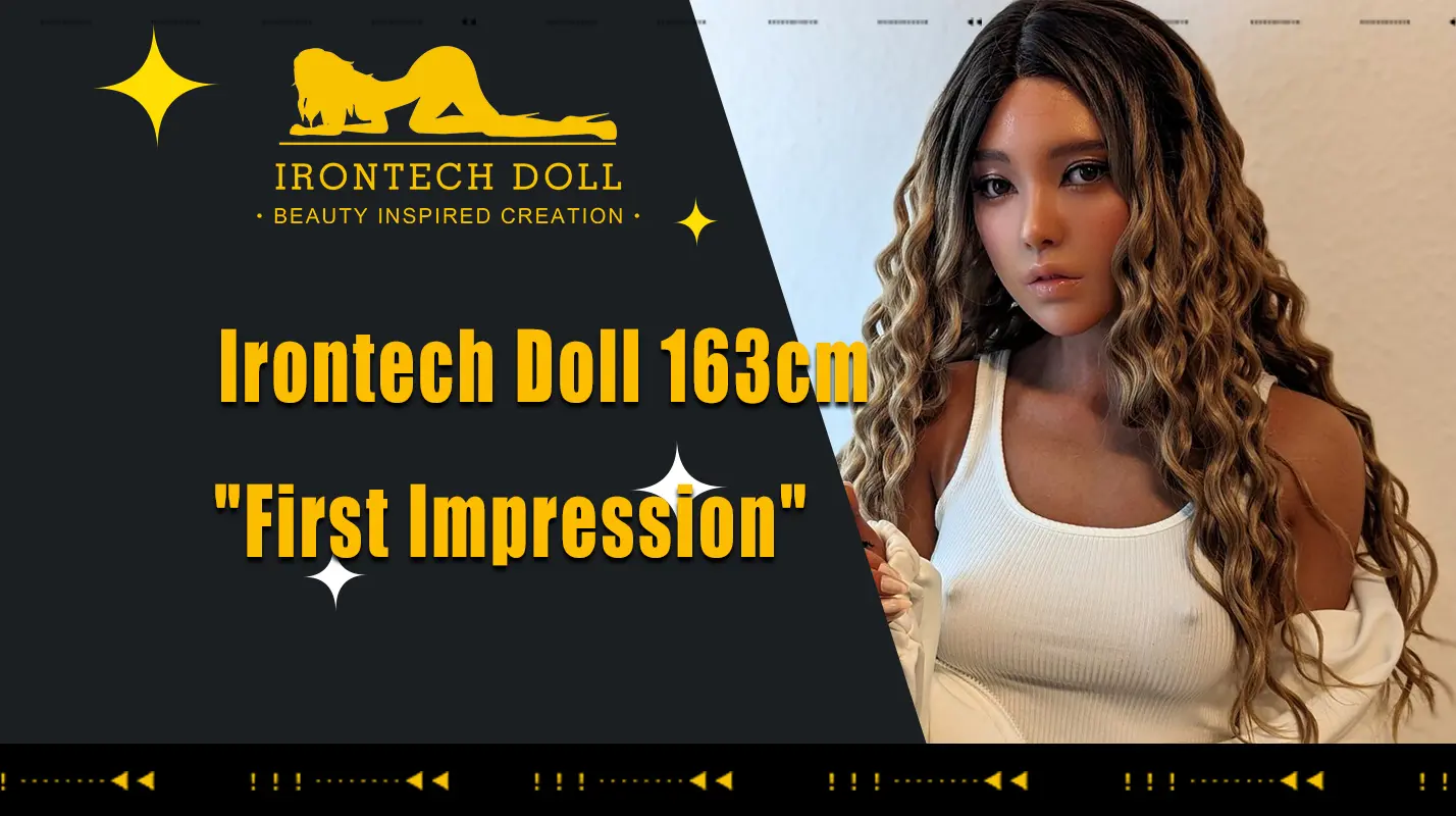 Poupée Irontech 163 « Première impression » | Examen de la poupée d'amour