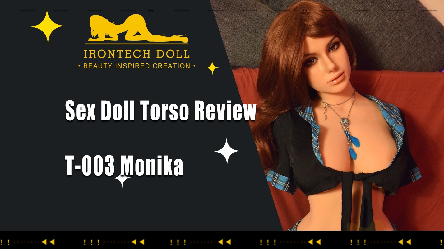 Examen du torse de poupée sexuelle | T-003 Monika